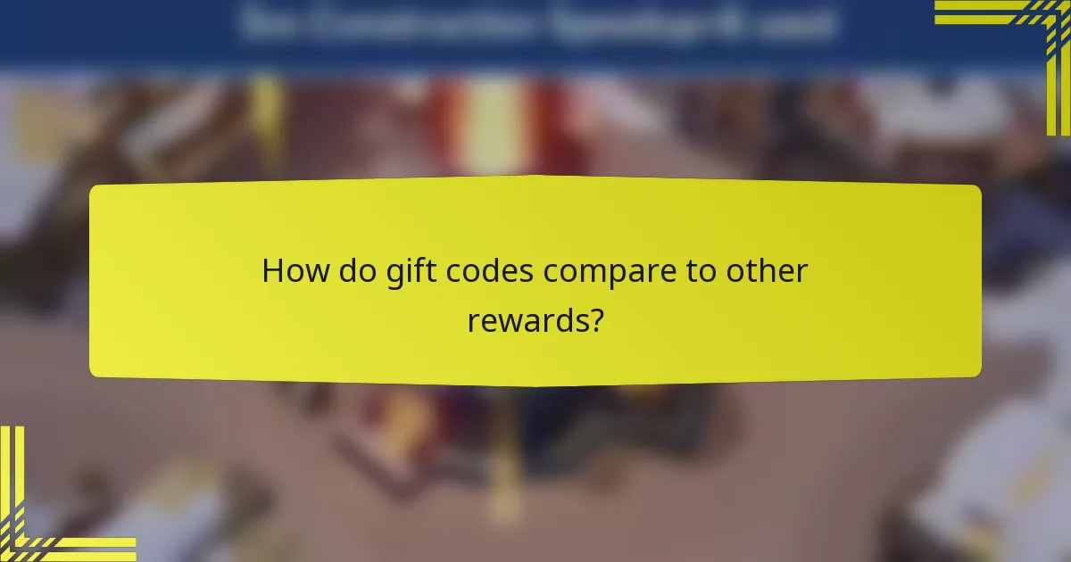 How do gift codes compare to other rewards?