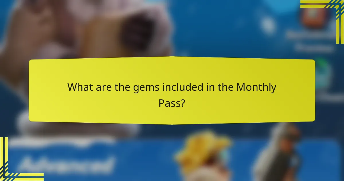 What are the gems included in the Monthly Pass?