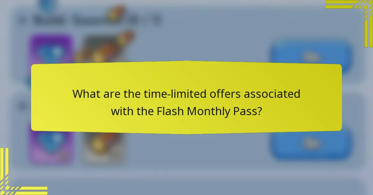 What are the time-limited offers associated with the Flash Monthly Pass?